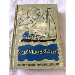 On Land And Water Vintage Safety Educational Book By American Book Company 1933